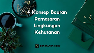 4 Konsep Bauran Pemasaran Lingkungan Kehutanan