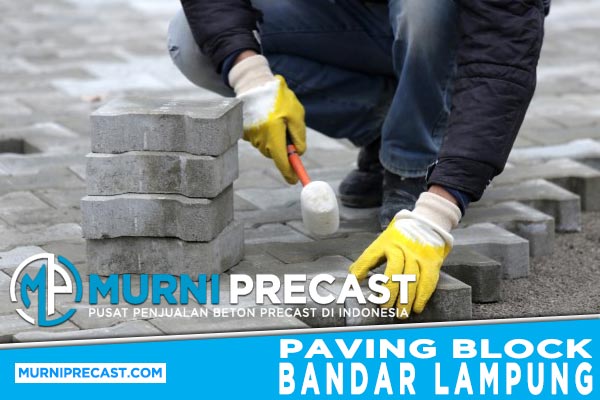 Harga Paving Block Bandar Lampung Murah Terbaru 2024