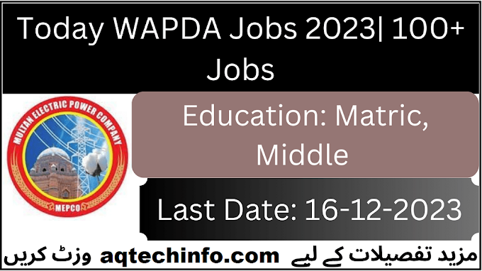 Latest WAPDA Jobs 2023 | 100+ Jobs