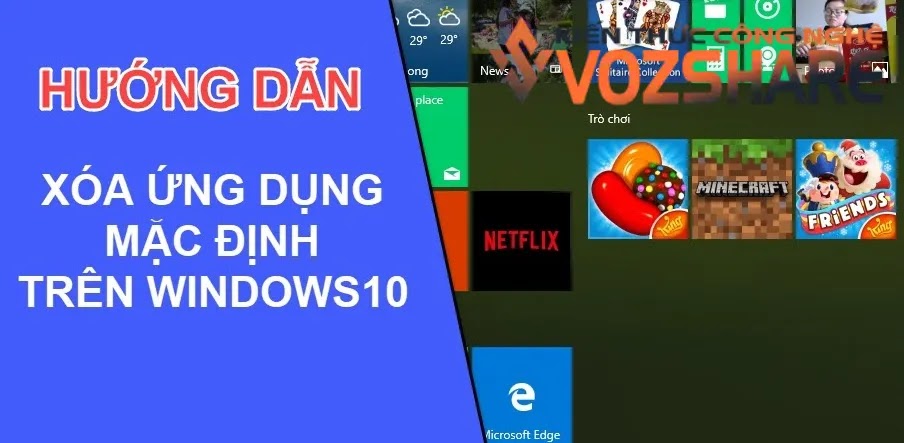 Hướng dẫn cách xóa ứng dụng mặc định windows 10