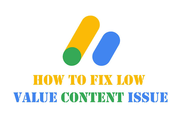 How To Fix Google AdSense Low-value Content Issue
