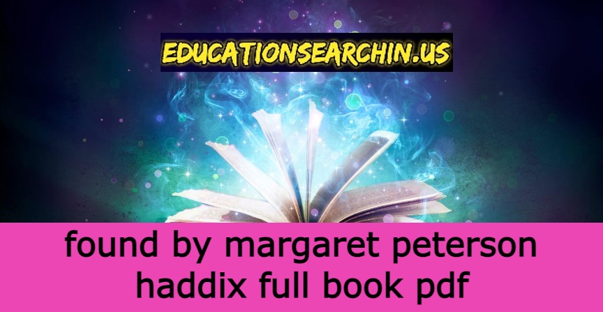 found by margaret peterson haddix full book pdf, found by margaret peterson haddix full , found by margaret peterson haddix full book english, found by margaret peterson,