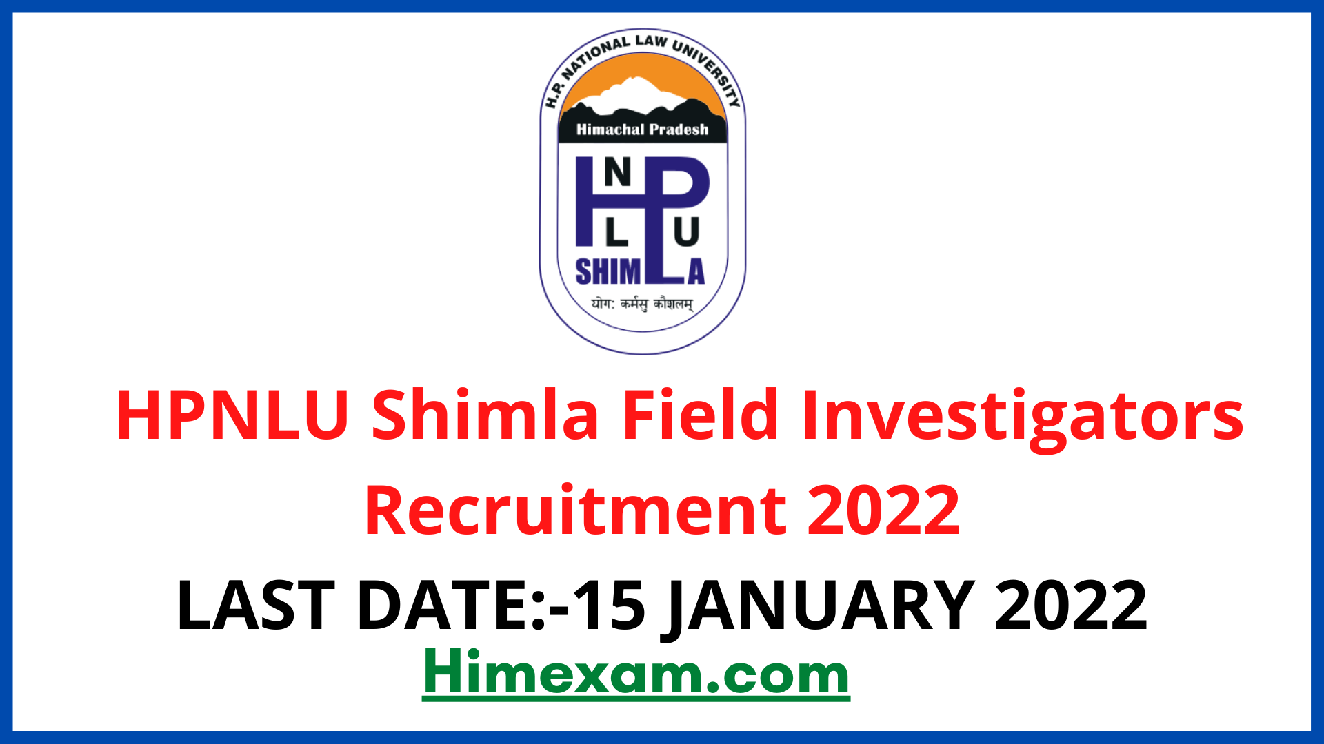 HPNLU Shimla Field Investigators Recruitment 2022