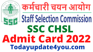 SSC CHSL 10+2 Recruitment Skill Test Result and DV Test Admit Card 2022, SSC CHSL 10+2 DV Admit Card 2022