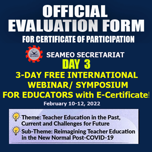 Day 3 | February 12 | Official Certificate Validation Form | 3-Day 10th SEAMEO-University of Tsukuba Symposium 2022