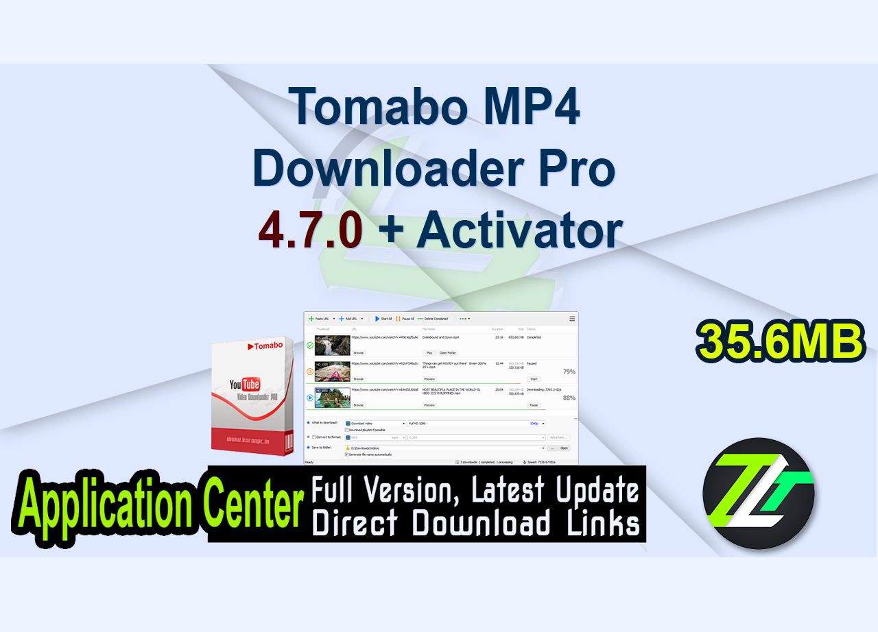 Tomabo MP4 Downloader Pro 4.7.0 + Activator
