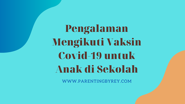 vaksin covid-19 untuk anak usia 6-11 tahun di sekolah