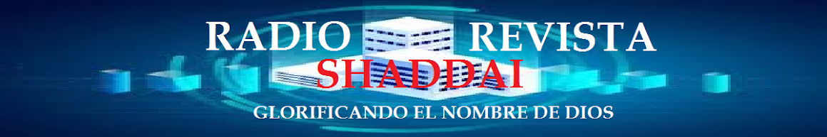 A. RADIO REVISTA SHADDAI