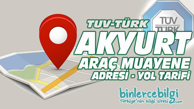Ankara Akyurt araç muayene istasyonu, Akyurt araç muayene yol tarifi, Akyurt araç muayene randevu, adresi, telefonu, online randevu al.