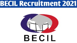 BECIL Recruitment 2021 - Apply here for Multi Tasking Staff, Housekeeping Staff, Mali, Supervisor & Garbage Collector, Junior Technical Officer & Legal Officer Posts - 68 Vacancies - Last Date: 10.12.2021