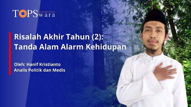 Risalah Akhir Tahun (2): Tanda Alam Alarm Kehidupan