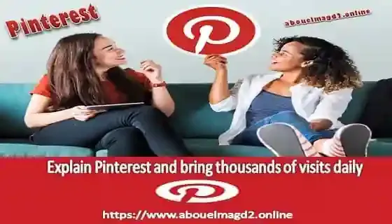 Explain Pinterest and bring thousands of visits daily