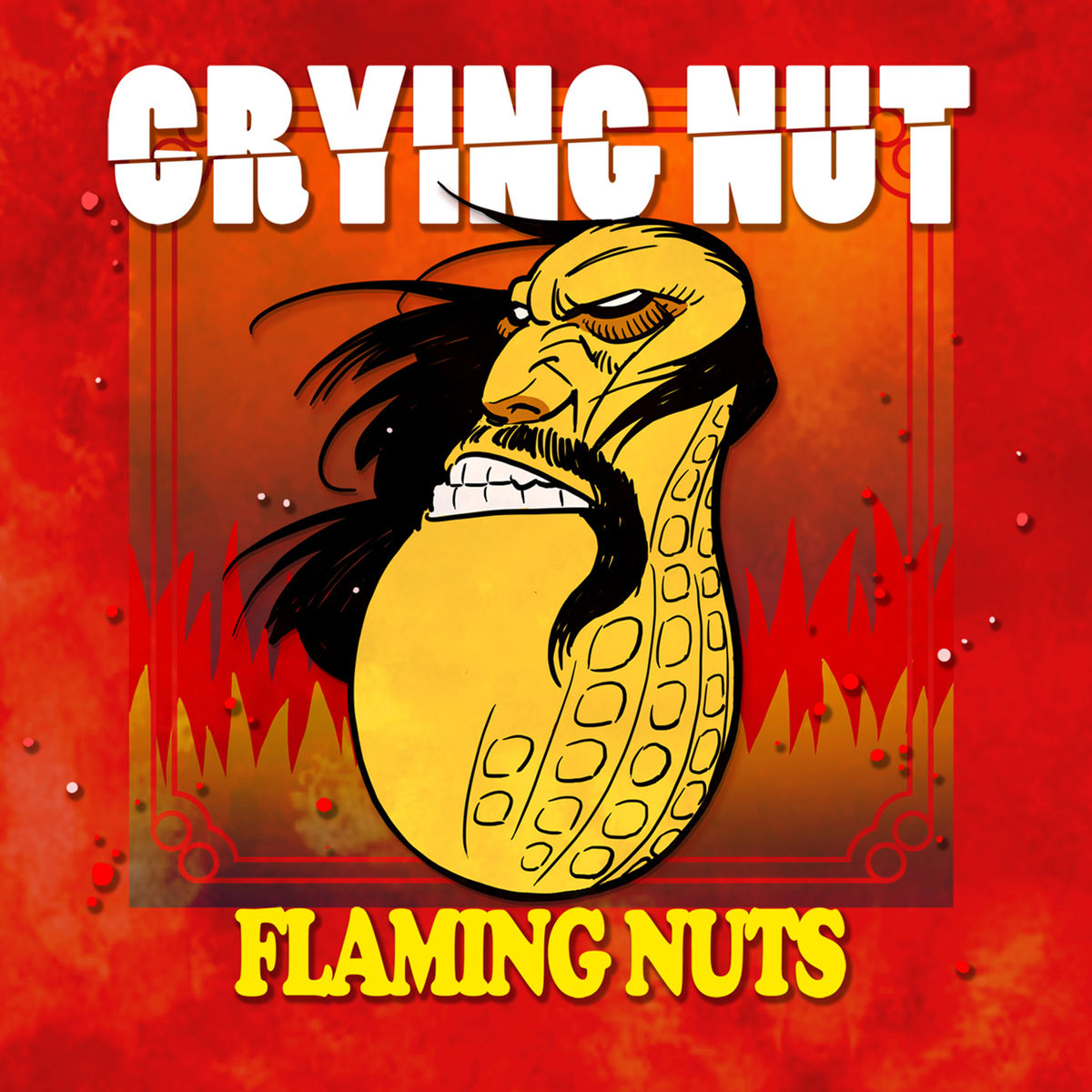 Crying Nut – Flaming Nuts