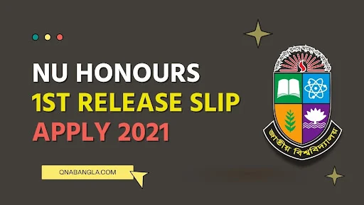 NU Honours 1st Release Slip Apply 2021