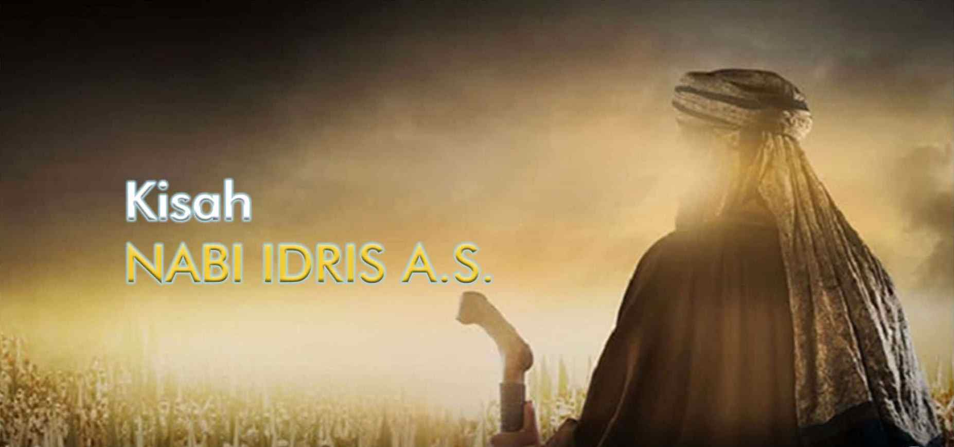 Kisah Singkat Nabi Idris as - Karya Ilmu Pengetahuan