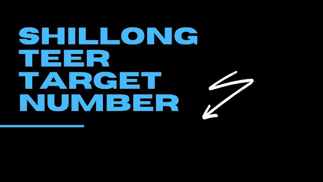 Shillong Teer Target Number