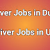Driver jobs in Dubai/Driver jobs in UAE
