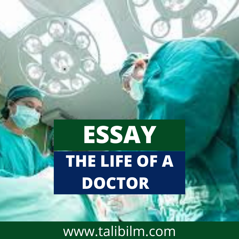 Essay On THE LIFE OF A DOCTOR
