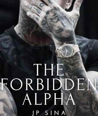 Novel The Forbidden Alpha by JP Sina Full Episode