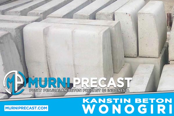 Harga Kanstin Beton Wonogiri Murah Terbaru 2024