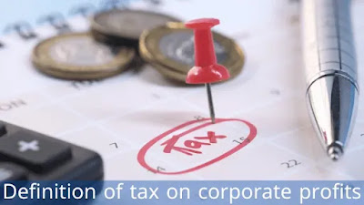 Definition of tax on corporate profits