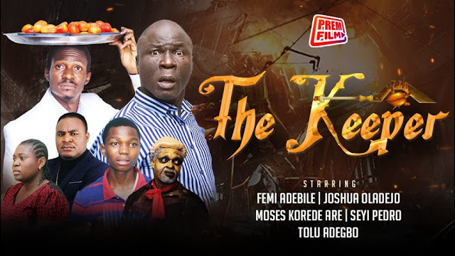 Christian Movie: The Keeper || Written and Produced by Femi Adebile