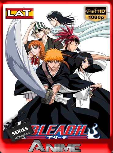 Bleach [Temporada 1 ] Latino HD [1080P] [GoogleDrive] DizonHD