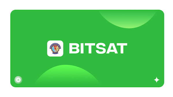 BITSAT 2022 | Dates Announced | Major Changes to BITSAT exam and Pattern 