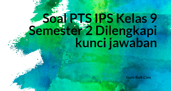 gambar soal PTS IPS Kelas 9 semester 2