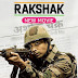 Download Rakshak India’s Braves (2023) Hindi Movie 