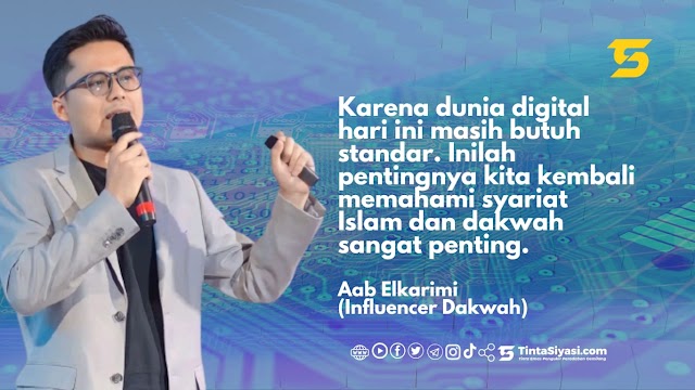 Aab Elkarimi: Dunia Digital Butuh Standar, Pentingnya Memahami Syariat dan Dakwah