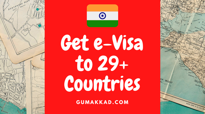29+ Countries offer e-Visa Indian nationals