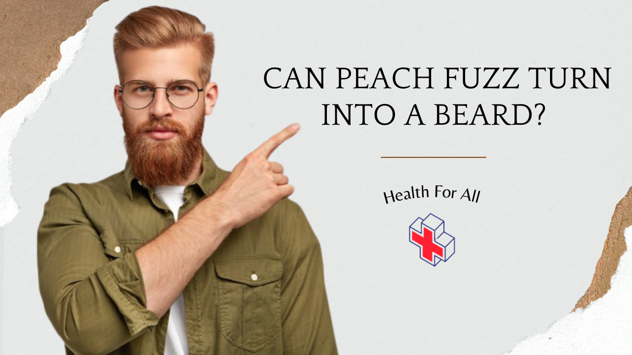 Can peach fuzz turn into a beard?