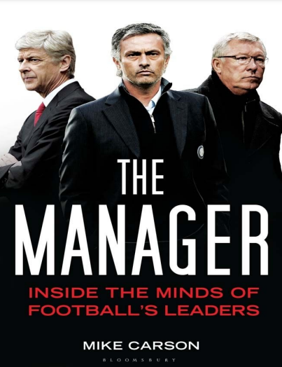 The Manager: Inside the Minds of Football's Leaders PDF
