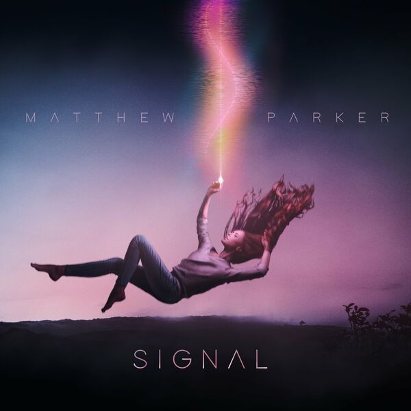 Matthew Parker – Signal (Single) 2022