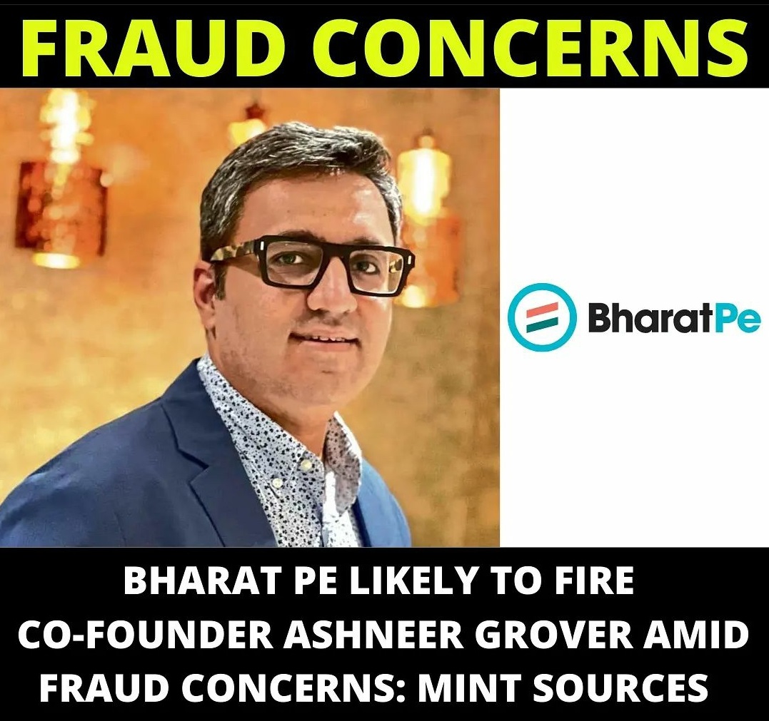 Why bharatpe likely to fire co founder ashneer grover amid fraud concerns?