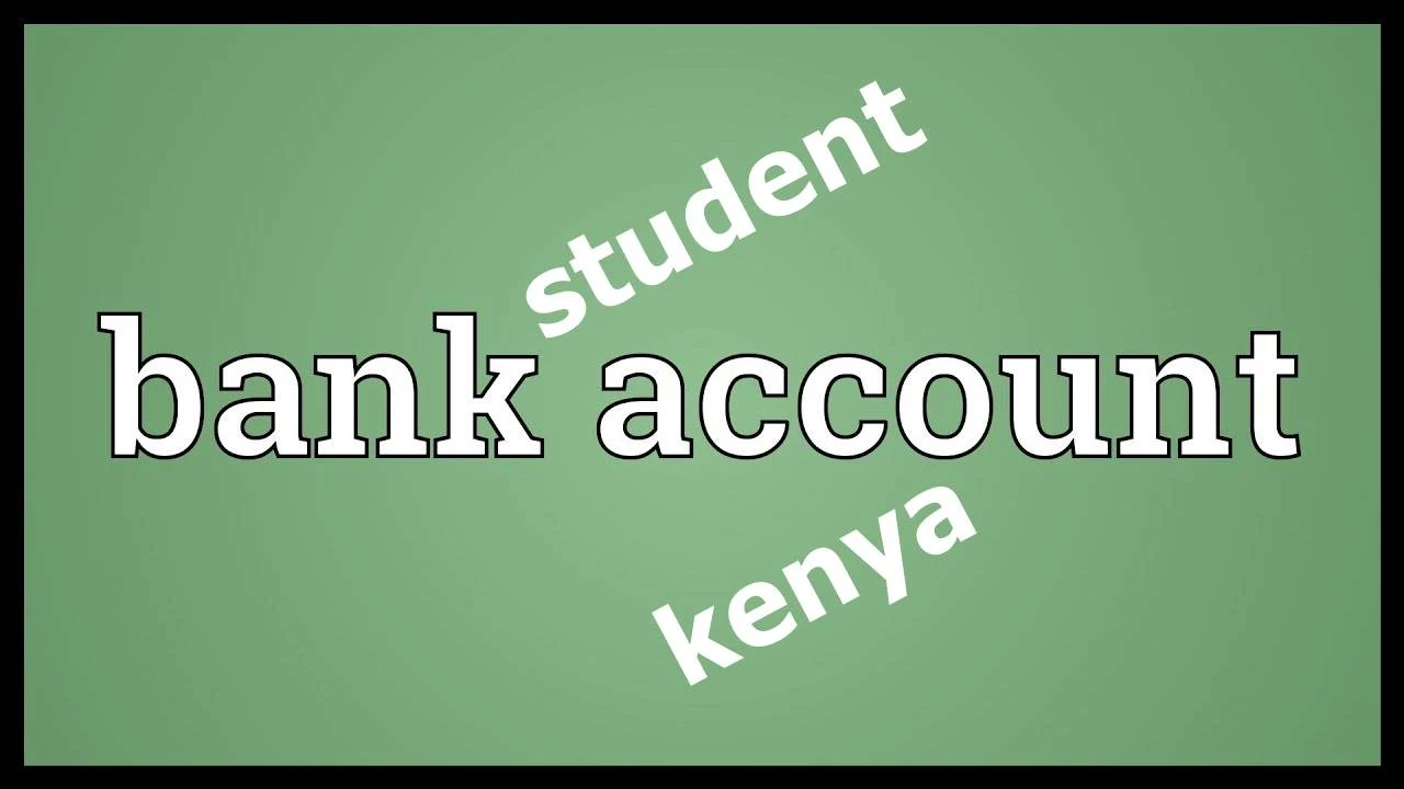 Student bank accounts in Kenya