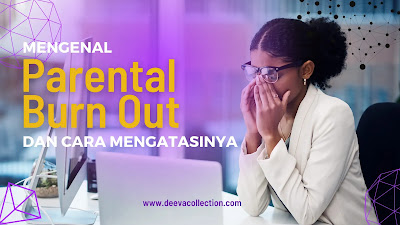 cara mengatasi parental burnout