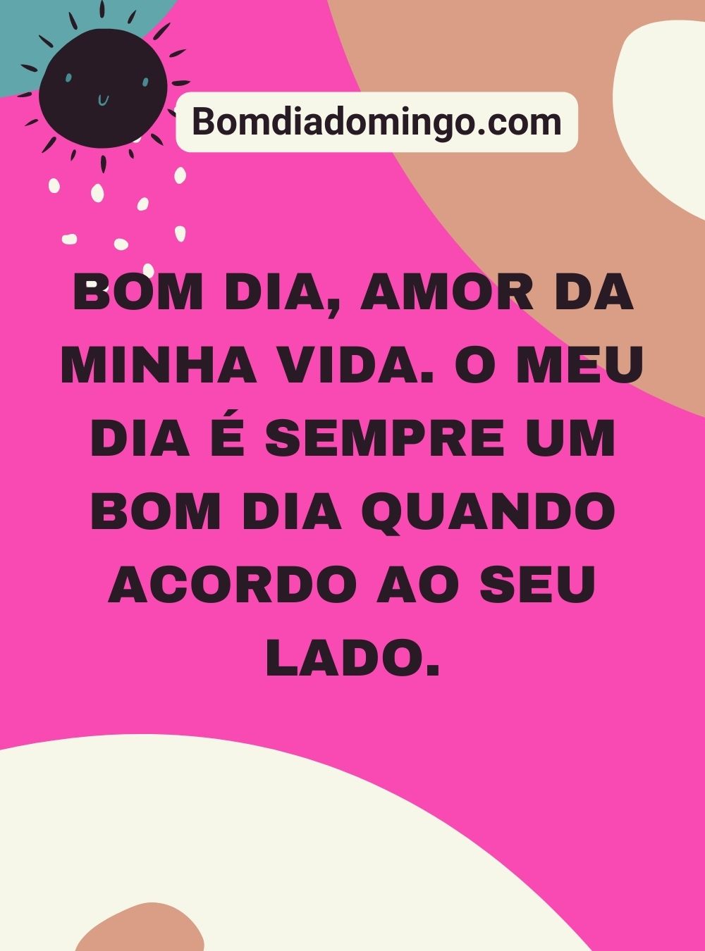 Bom dia amor: As 180 melhores mensagens românticas de bom dia | Bom Dia Meu Amor