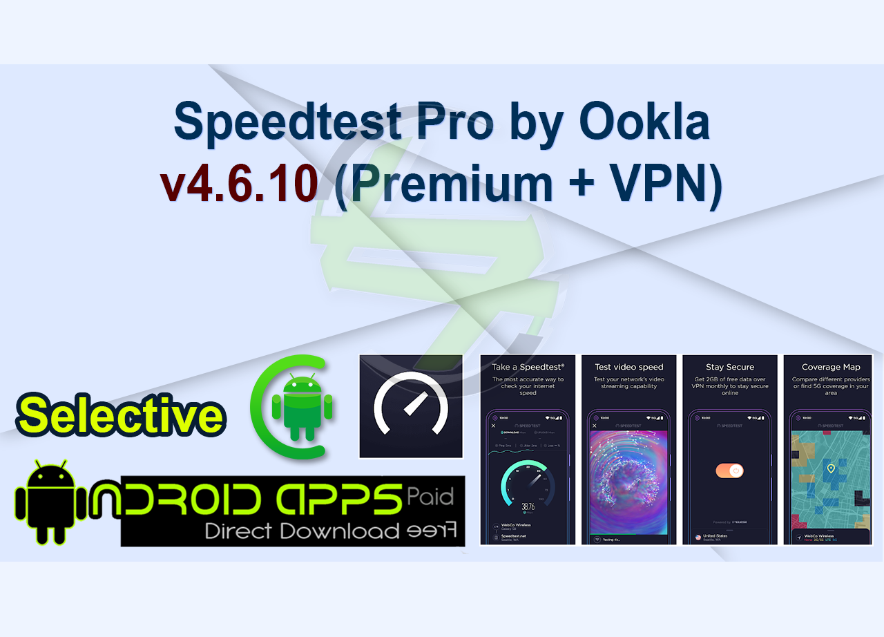 Speedtest Pro by Ookla v4.6.10 (Premium + VPN)