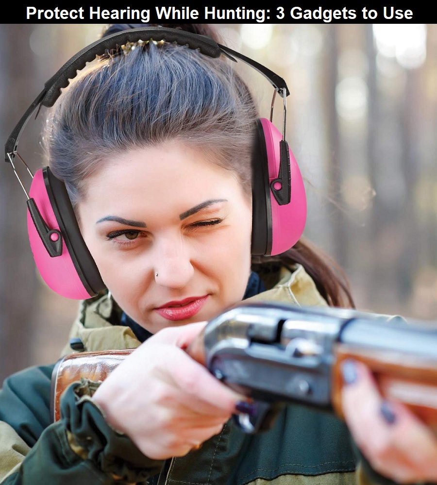 Protect Hearing While Hunting