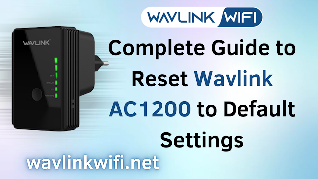 Complete Guide to Reset Wavlink AC1200 to Default Settings