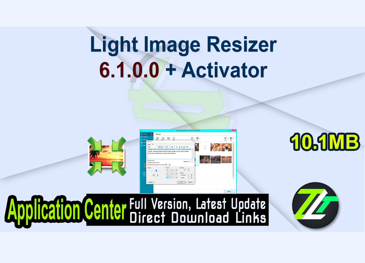 Light Image Resizer 6.1.0.0 + Activator