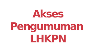 PENGUMUMAN LHKPN 2009-2023