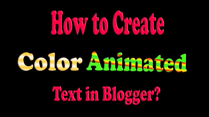 How to Create Text Color Animation in Blogger? | Html Code