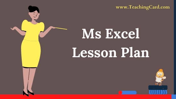 Ms Excel Lesson Plan In English For Class 7 And 9 Teachers, B.Ed, DELED, M.Ed On Mega, Simulated, Real School Teaching Skill Free Download PDF | Computer Science Lesson Plan On Ms Excel For B.Ed 1st Year, 2nd Year And DELED - Shared By teachingcard.com