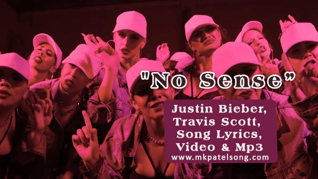 Justin Bieber No Sense Song Lyrics