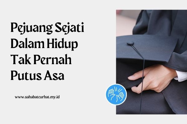 Jangan Pernah Putus Asa