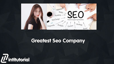 Greatest Seo Company