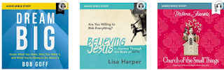 image shows 3 digital audiobook covers from ChurchSource: Dream Big: Audio Bible Studies: Know What You Want, Why You Want It, and What You’re Going to Do About It  Bob Goff; Believing Jesus: Audio Bible Studies: A Journey Through the Book of Acts Lisa Harper;Church of the Small Things: Audio Bible Studies: Making a Difference Right Where You Are Melanie Shankle